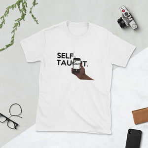 For the go-getter in you who waits for no one: " SELF TAUGHT " Short-Sleeve Unisex Tee