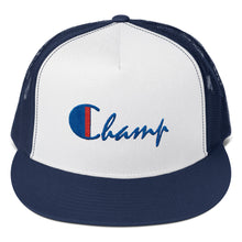 Load image into Gallery viewer, &quot; Champ &quot; Trucker Cap