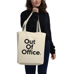 " Out of Office " Eco Tote Bag