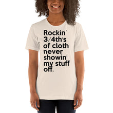 Load image into Gallery viewer, Method Man &amp; Mary J Blige inspired &quot;Rockin&#39; 3/4th&#39;s Of Cloth Never Showin My Stuff Off&quot; Unisex T-Shirt