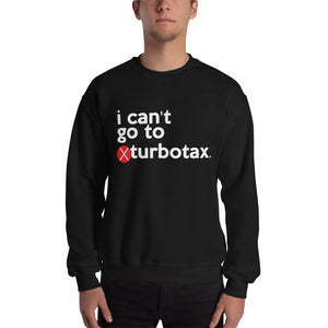 Turbotax (Mike Bloomberg #DemDebate inspired) Unisex Sweatshirt