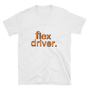 Flex Driver Doordash Door dash Dashers Dasher Postmates Uber Uber Eats Driver short-sleeve unisex t-shirt