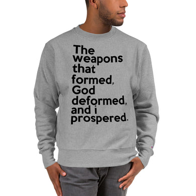 The Weapons that Formed ... Champion™ Sweatshirt