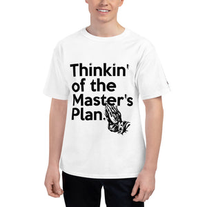 Thinkin' of the Master's Plan (prayer hands front and back) Men's Champion™ T-Shirt