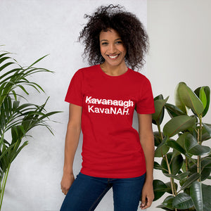 ̷Brett Kavanaugh K̷a̷v̷a̷n̷a̷u̷g̷h KavaNAH short-sleeve unisex t-shirt