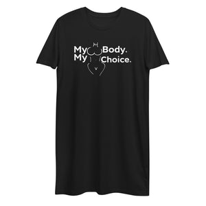 "My Body My Choice" Organic cotton t-shirt dress
