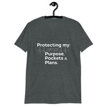 Load image into Gallery viewer, &quot;Protecting My Peace, Purpose, Pockets and Plans&quot; Short-Sleeve Unisex T-Shirt