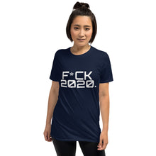 Load image into Gallery viewer, &quot; F*CK 2020 &quot; Short-Sleeve Unisex T-Shirt
