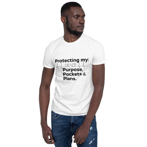 "Protecting My Peace, Purpose, Pockets and Plans" (black letter) Short-Sleeve Unisex T-Shirt
