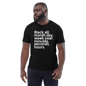 "Black All Year" Unisex organic cotton t-shirt