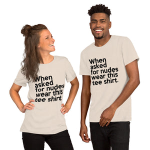 "When Asked for Nudes" (Bella Canvas 3001 Short-Sleeve Unisex) T-Shirt