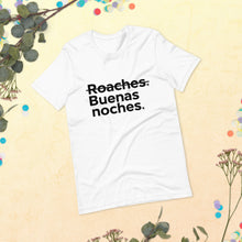 Load image into Gallery viewer, Buenas Noches Roaches Short-Sleeve Unisex T-Shirt
